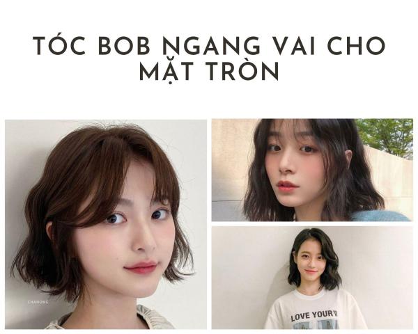 Tóc ngang vai mặt tròn: Top 15 kiểu đẹp trẻ trung hot nhất hiện nay - 9